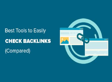 7 Best Backlink Checker Tools