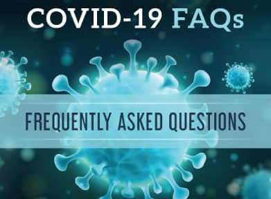 COVID 19 Frequently Asked Questions